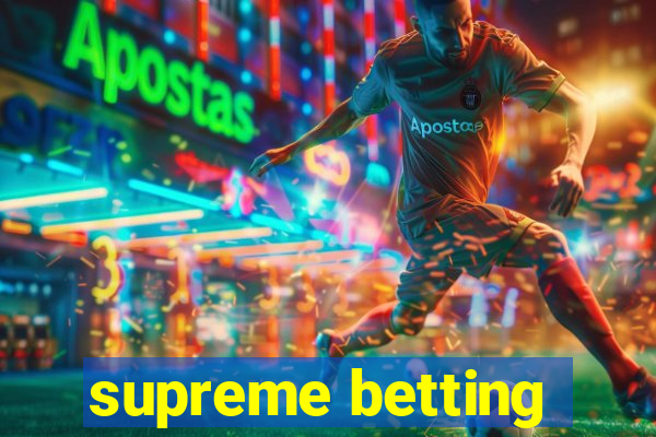 supreme betting