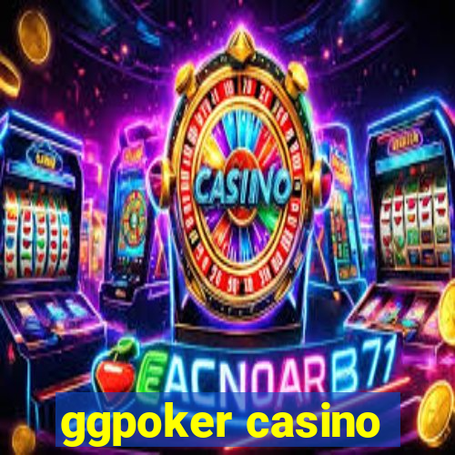 ggpoker casino