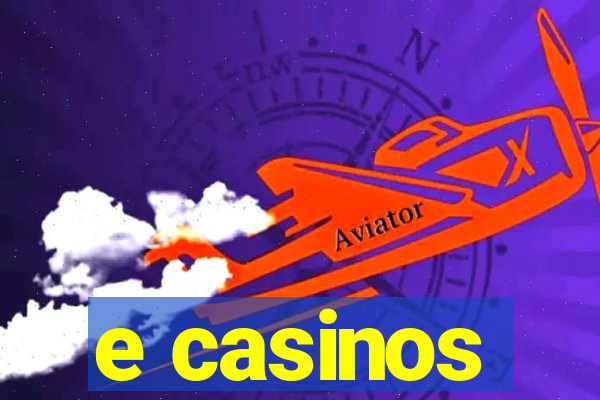 e casinos