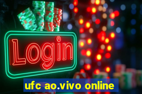 ufc ao.vivo online