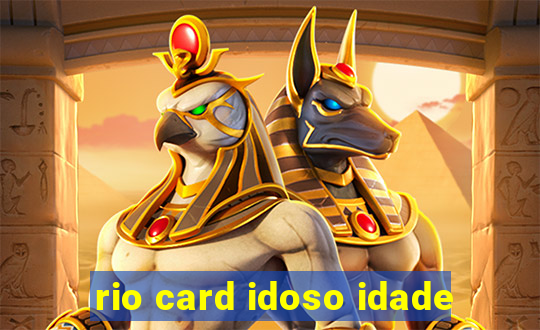 rio card idoso idade