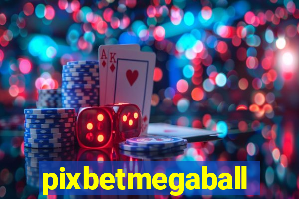 pixbetmegaball