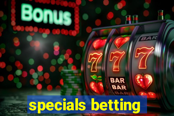 specials betting