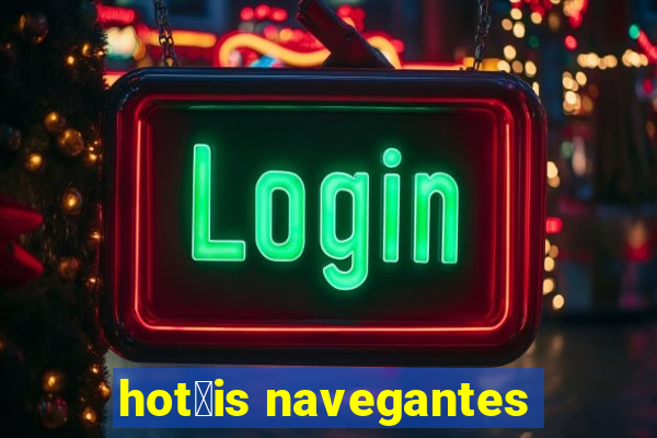 hot茅is navegantes