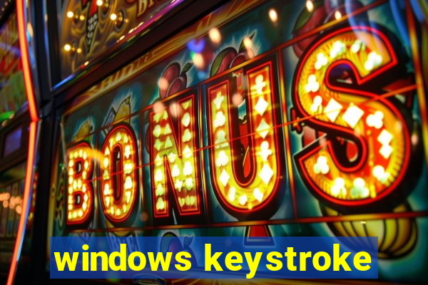 windows keystroke