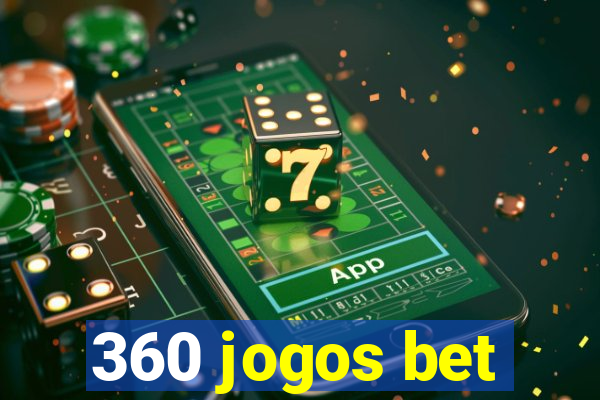 360 jogos bet