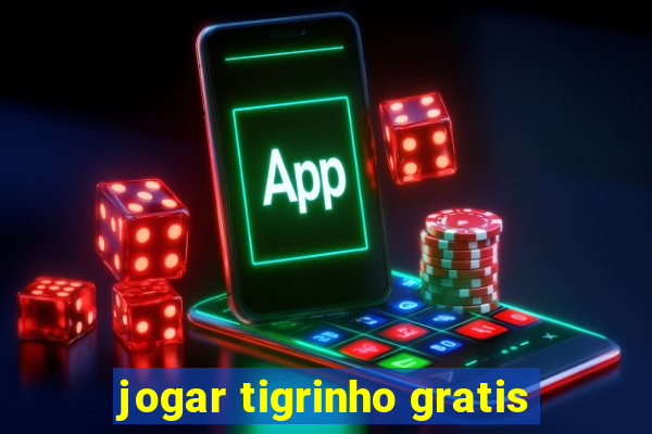 jogar tigrinho gratis