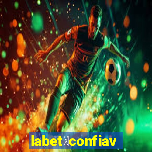 labet茅confiavel