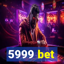 5999 bet