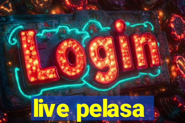 live pelasa