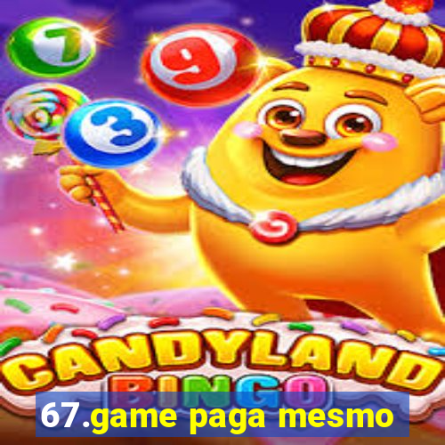 67.game paga mesmo