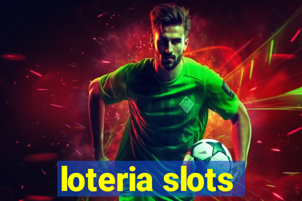 loteria slots