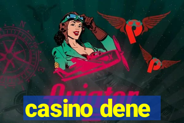 casino dene