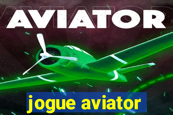 jogue aviator