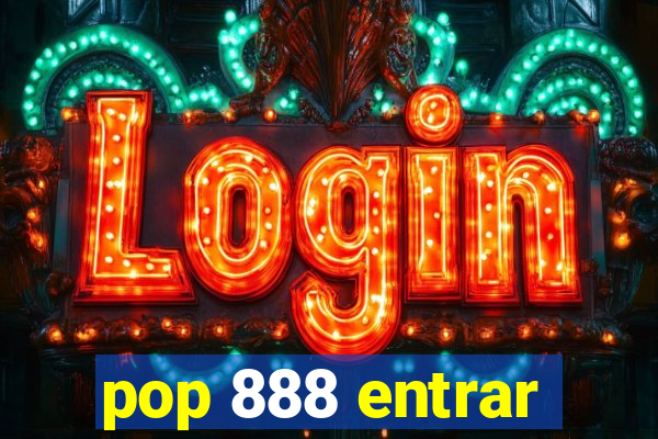 pop 888 entrar