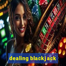 dealing blackjack