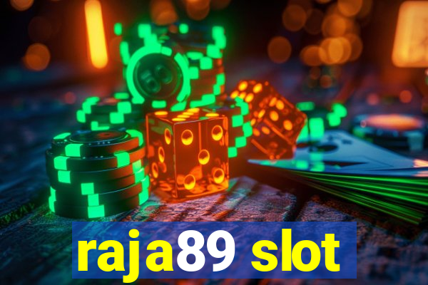 raja89 slot