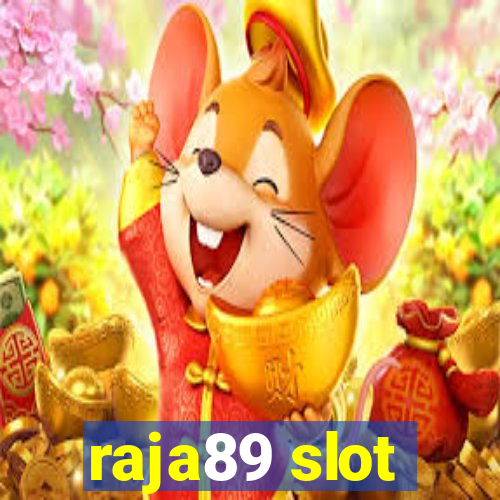 raja89 slot