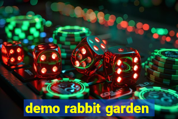 demo rabbit garden