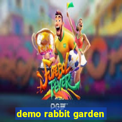 demo rabbit garden