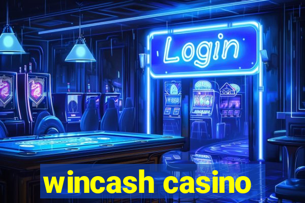 wincash casino