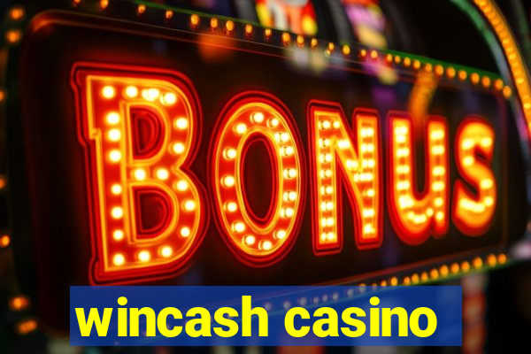 wincash casino