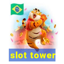 slot tower