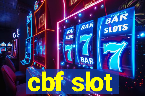 cbf slot