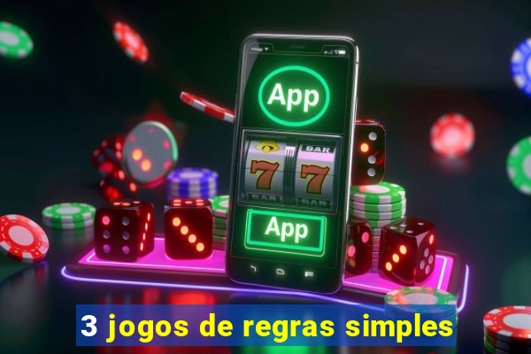 3 jogos de regras simples