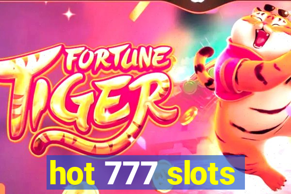 hot 777 slots