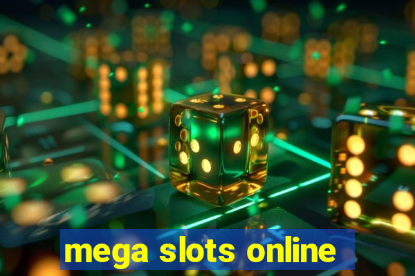 mega slots online