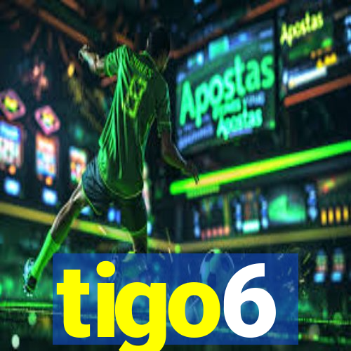 tigo6