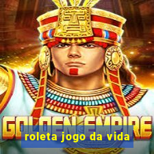 roleta jogo da vida