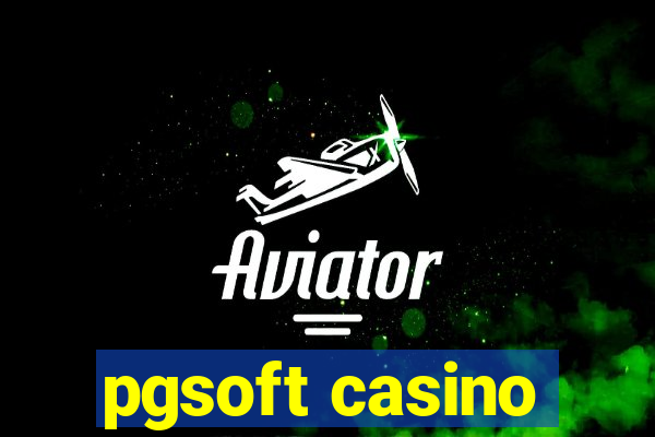 pgsoft casino