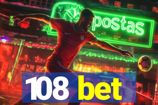 108 bet