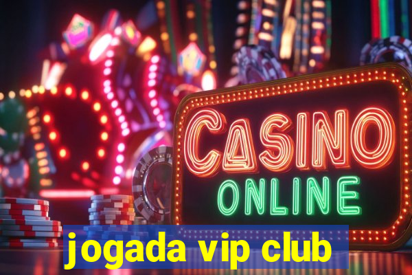 jogada vip club