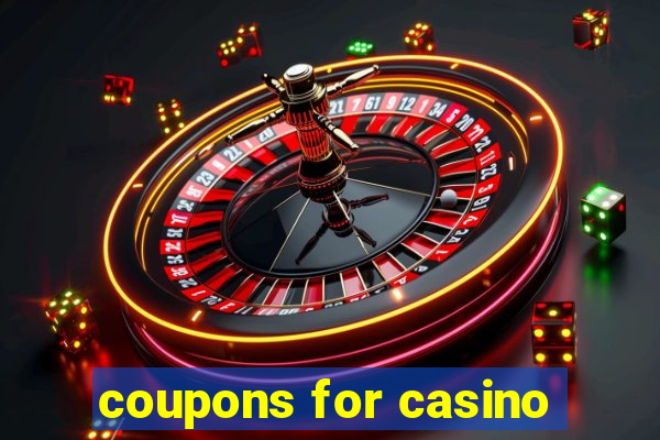 coupons for casino