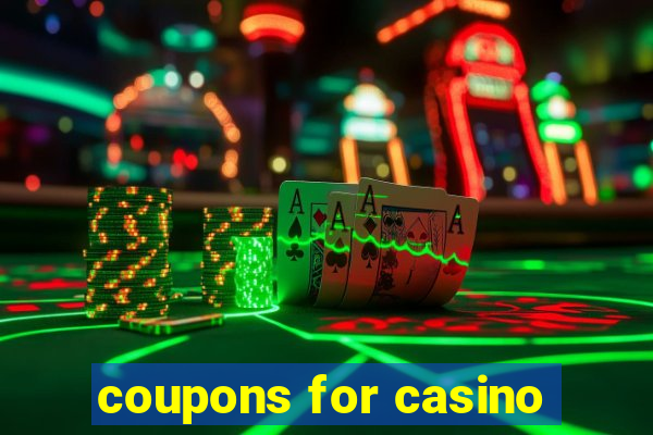 coupons for casino