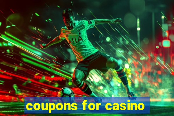 coupons for casino