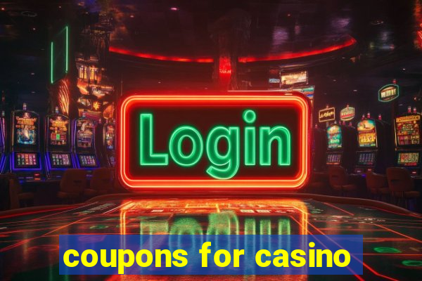 coupons for casino