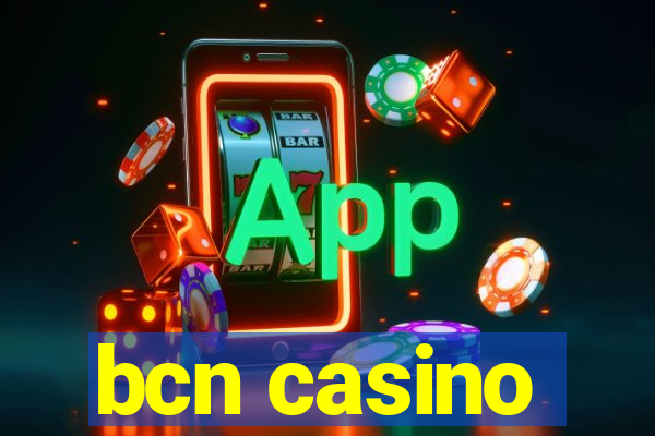 bcn casino