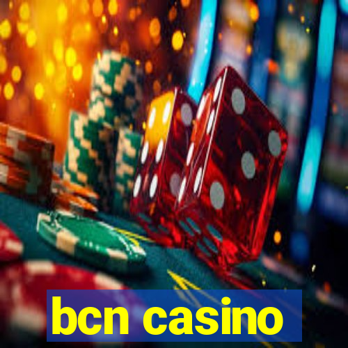 bcn casino