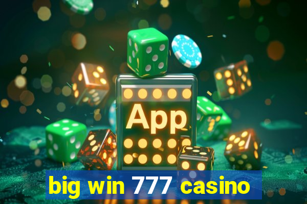 big win 777 casino