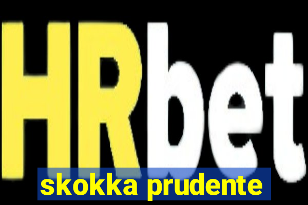 skokka prudente