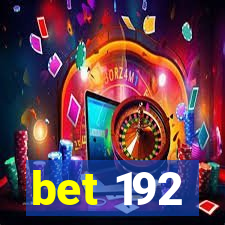 bet 192