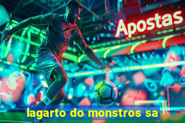 lagarto do monstros sa