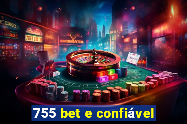 755 bet e confiável