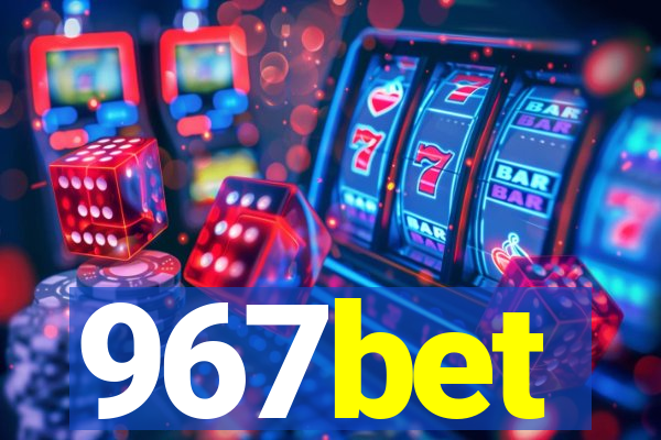 967bet