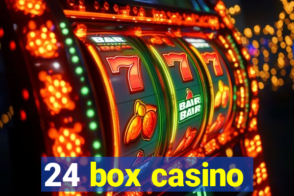 24 box casino