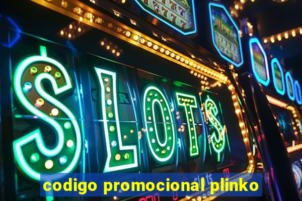 codigo promocional plinko